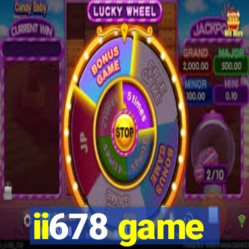 ii678 game